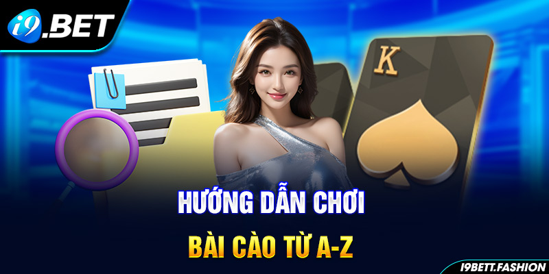 Hướng dẫn chơi bài Cào từ A-Z